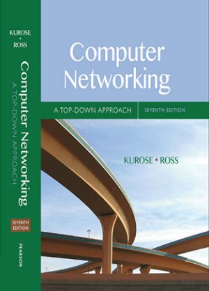 Computer Networking A Top-Down Approach, 7th Edition