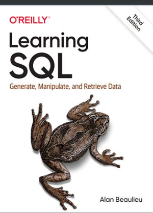 Learning SQL Generate, Manipulate, and Retrieve Data